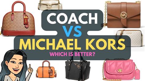 what brand is better between michael kors and coach